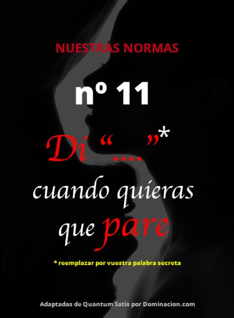 Nuestras normas. Di... cuando quieras que pare